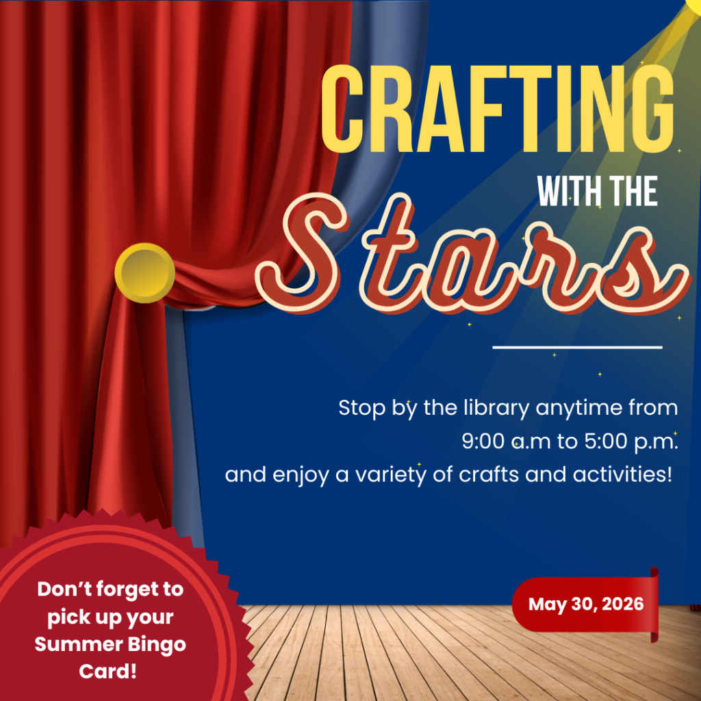 Crafting with the Stars May 30th all day
