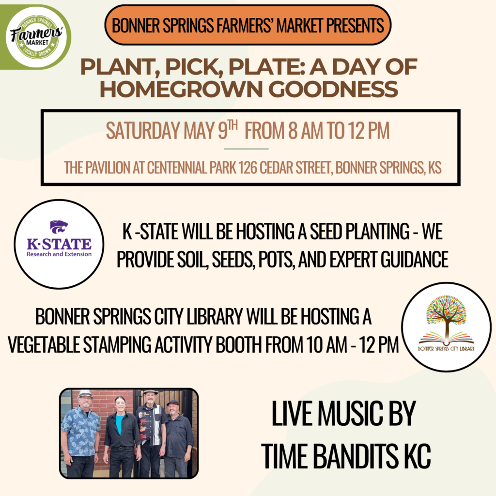 Plant, Pick, Plate, a day of homegrown goodness. Farmers Market Sat, May 9th from 8:00 am - 12:00 pm.