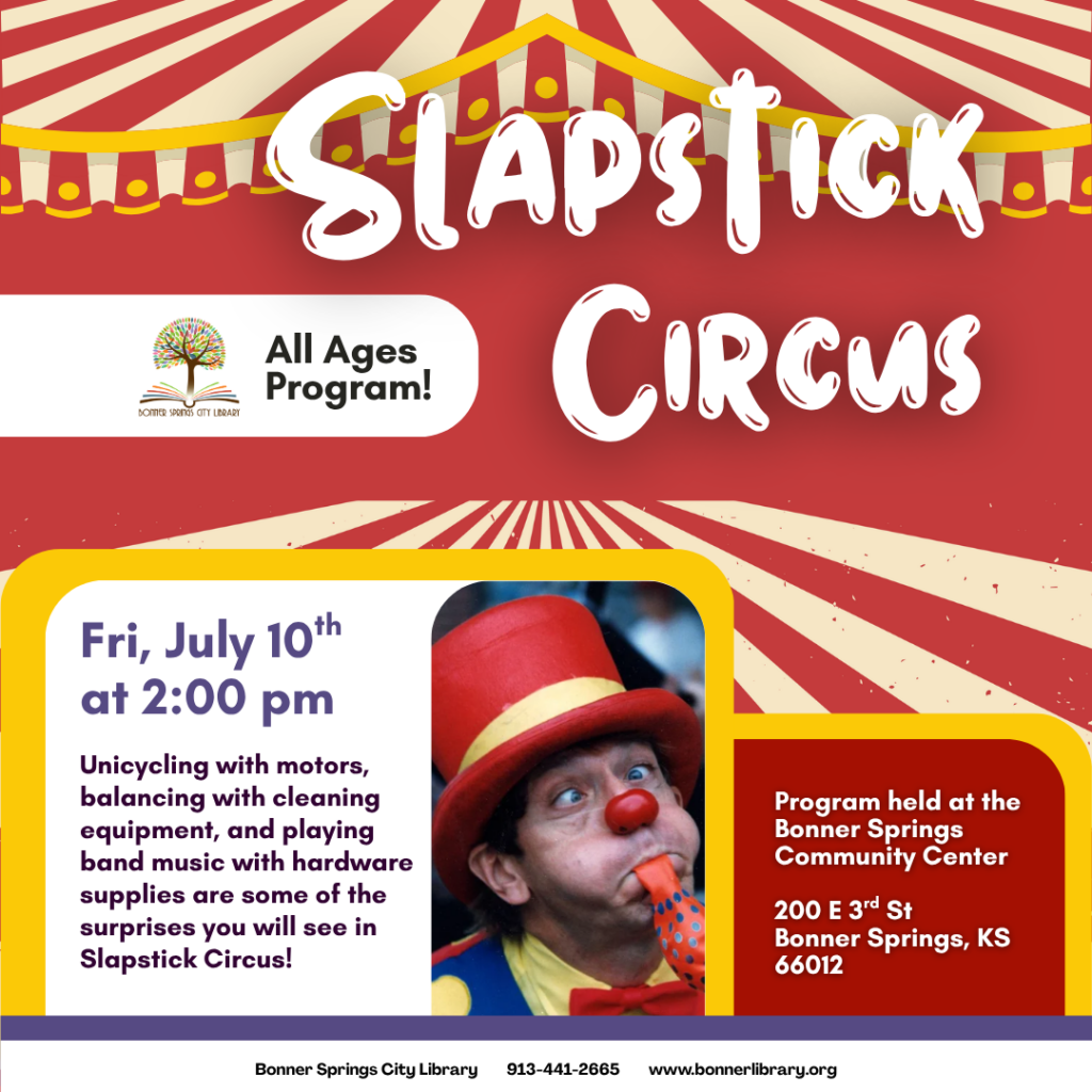 Slapstick Circus Friday July 10th at 2:00 pm