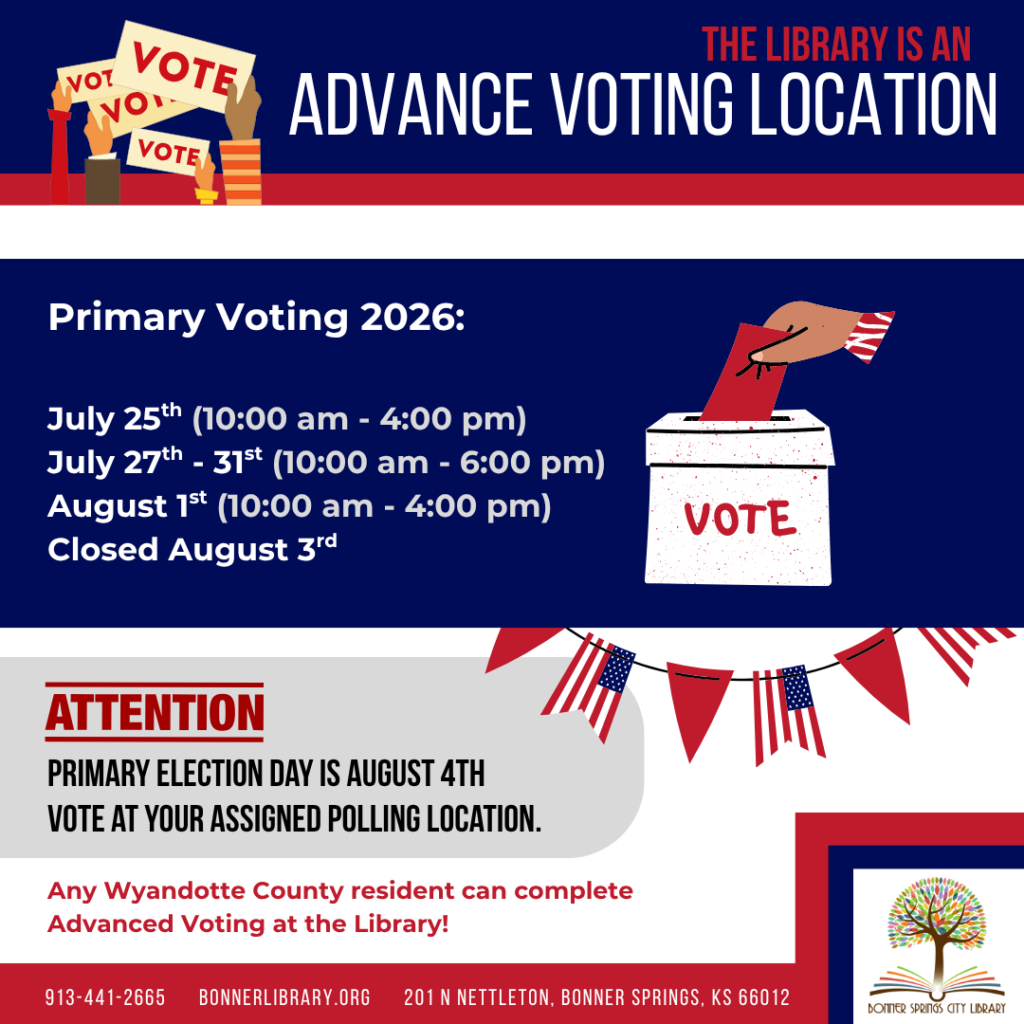 The Library is an Advance Voting Location on July 25, 26 - 31, and August 1st. Various times.