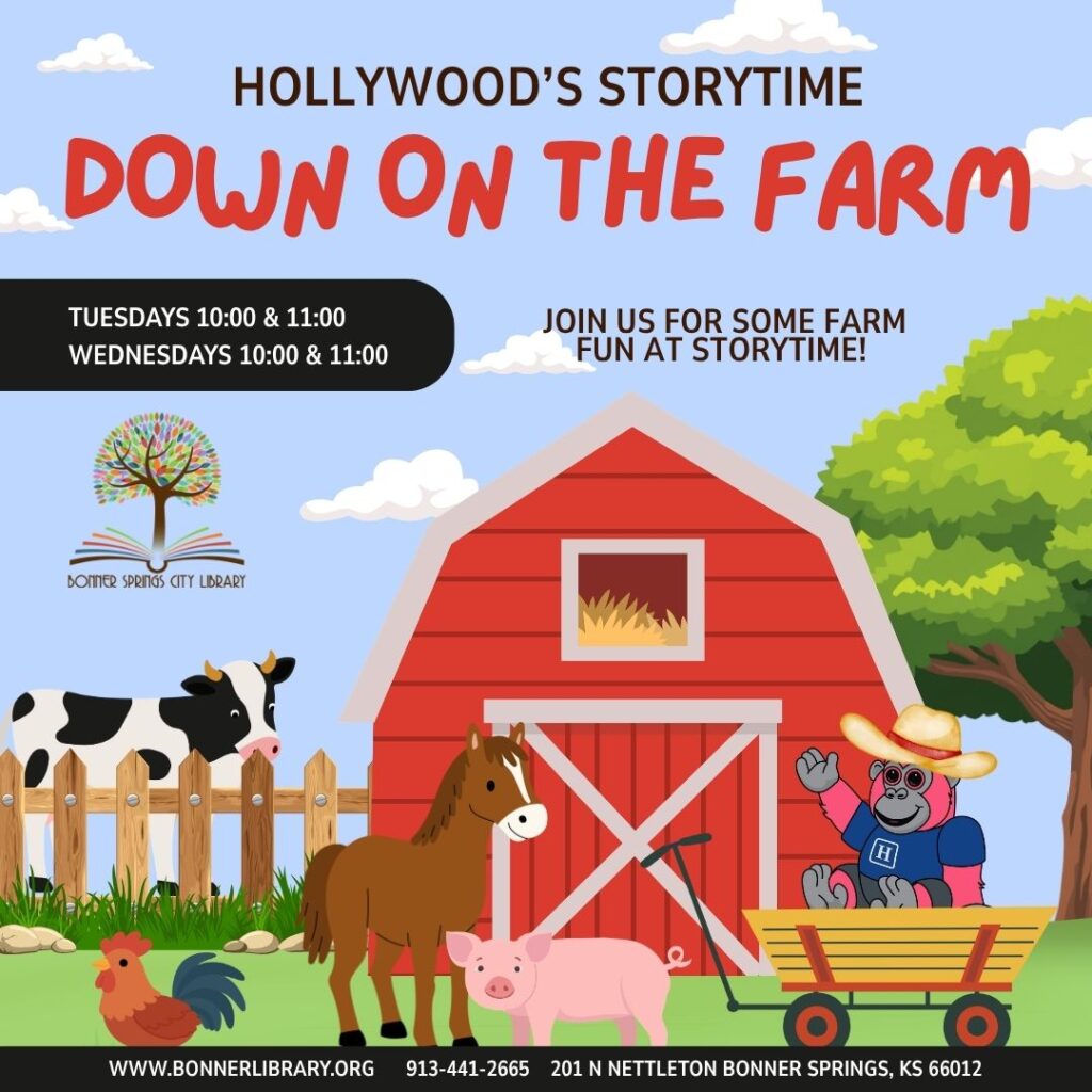 Hollywood's Storytime Down on the Farm Tuesdays & Wednesdays 10:00 & 11:00 am