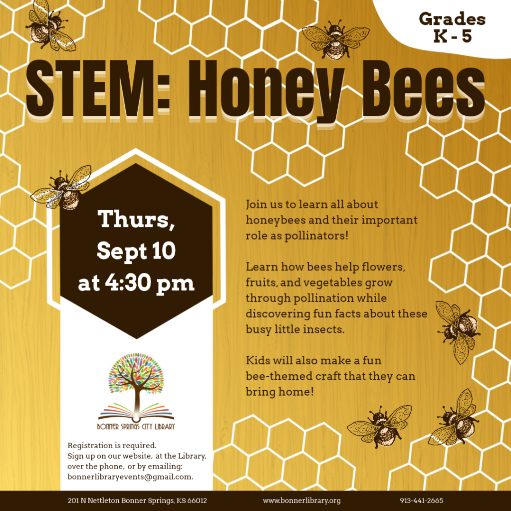 STEM Honey Bees Grades K - 5th on Thursday, September 10th at 4:30 pm